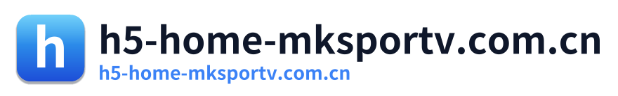 h5-home-mksportv.com.cn